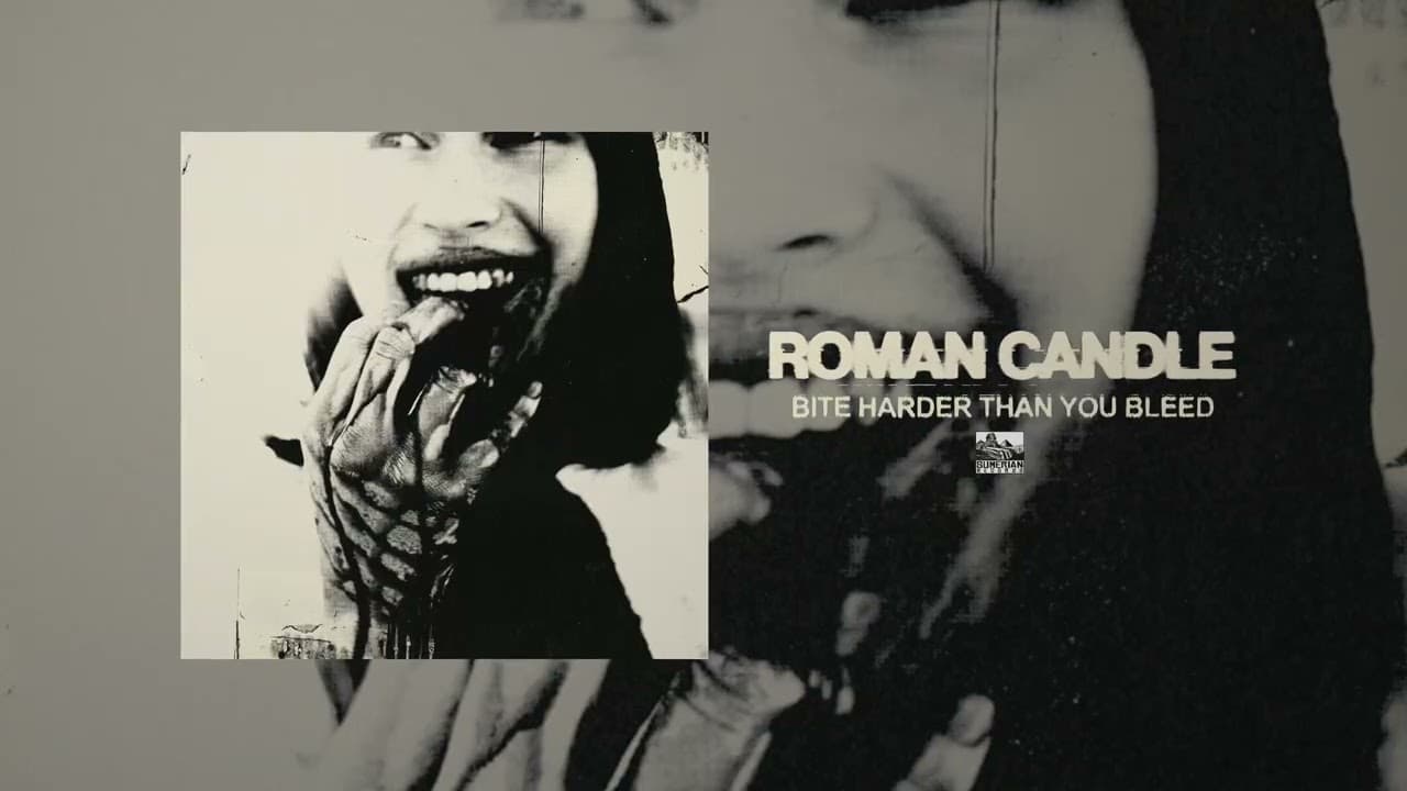 Roman Candle - Bite Harder