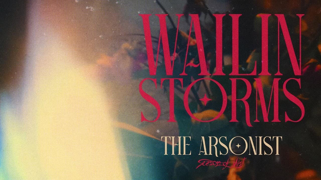 Wailin Storms - The Arsonist (Official Video)