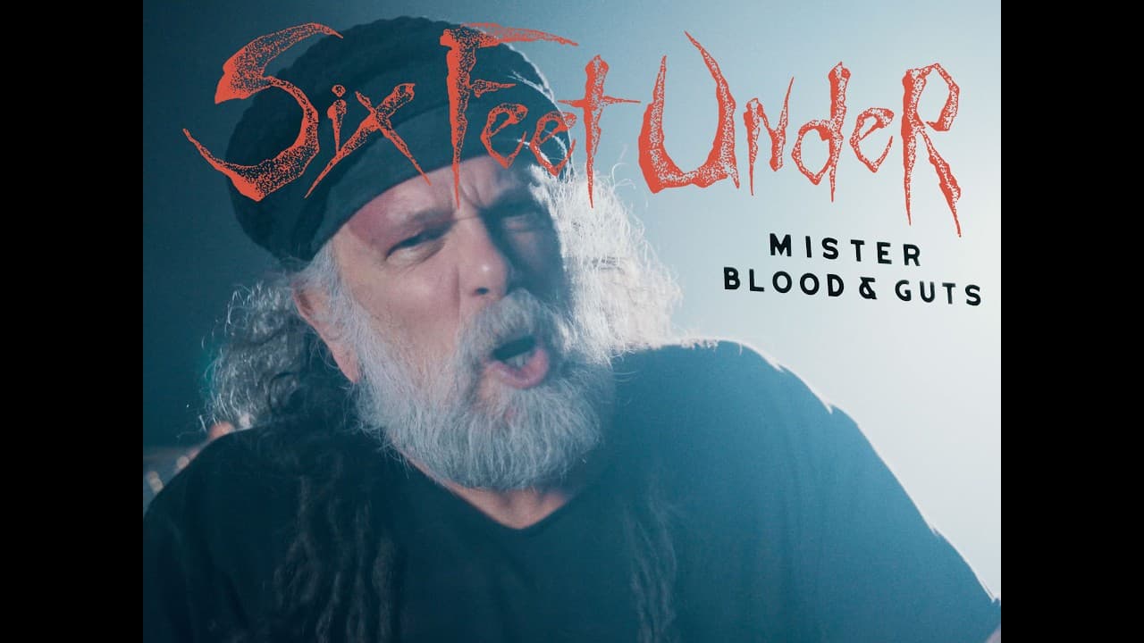Six Feet Under - Mister Blood and Guts (Official Video)