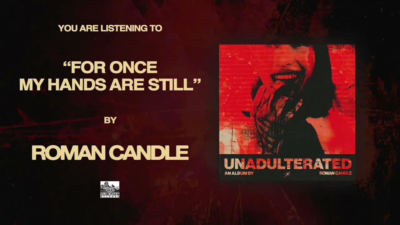 ROMAN CANDLE - For Once My Hands Are Still (Official Audio)