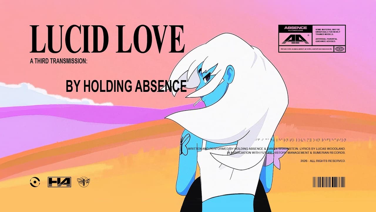 HOLDING ABSENCE - Lucid Love (Official Music Video)