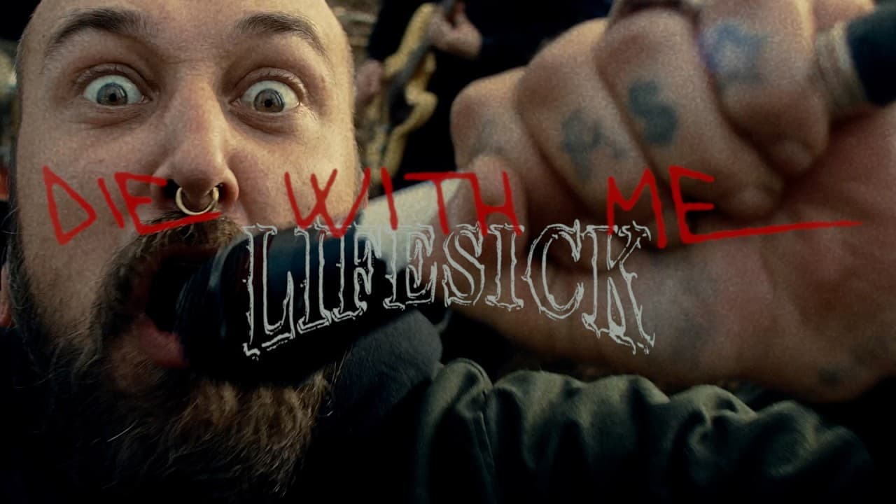 Lifesick - Die with Me (Official Music Video)