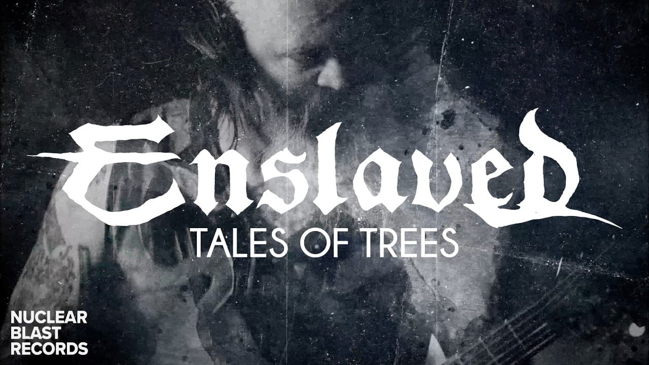 ENSLAVED - Tales of Trees (OFFICIAL VISUALISER)
