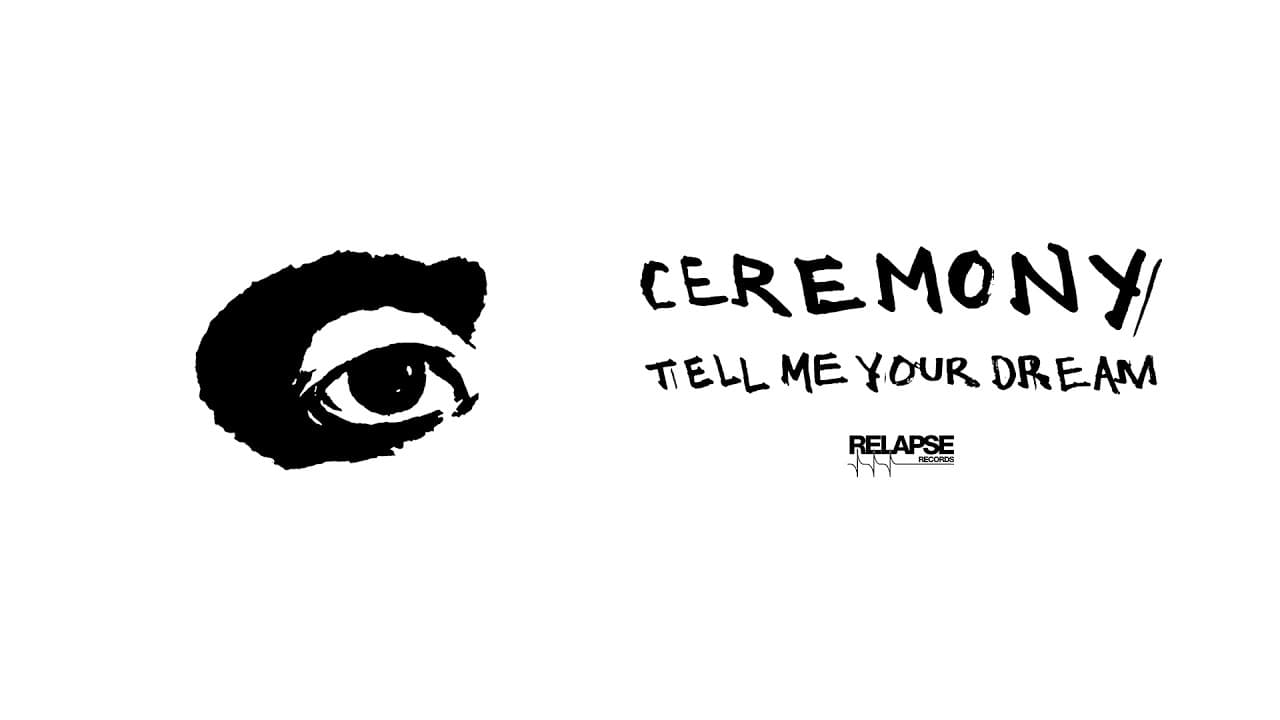 CEREMONY - Tell Me Your Dream [FULL ALBUM STREAM]