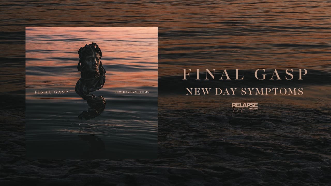 FINAL GASP - New Day Symptoms [FULL ALBUM STREAM]