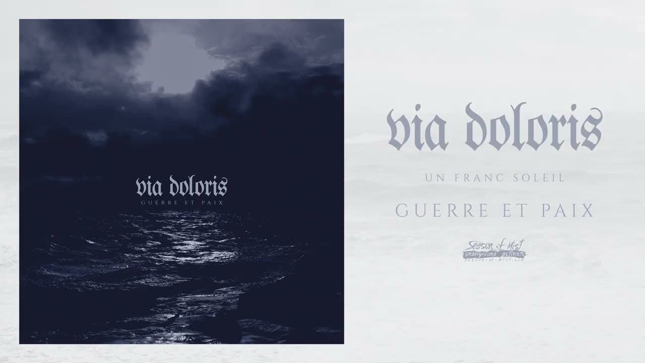 Via Doloris - Un Franc Soleil (Official Audio)